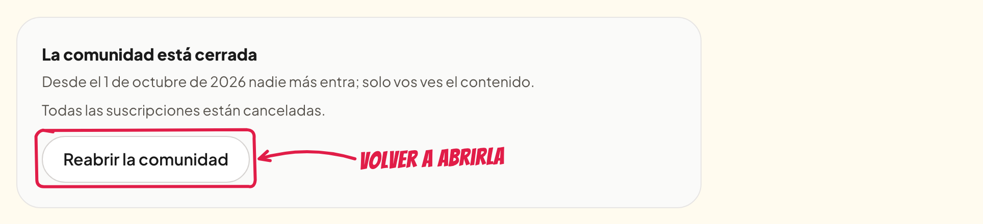 La comunidad cerrada, con el botón para reabrirla