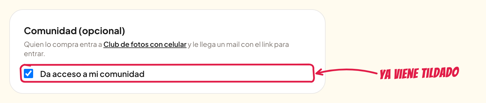 La suscripción con Da acceso a mi comunidad tildado